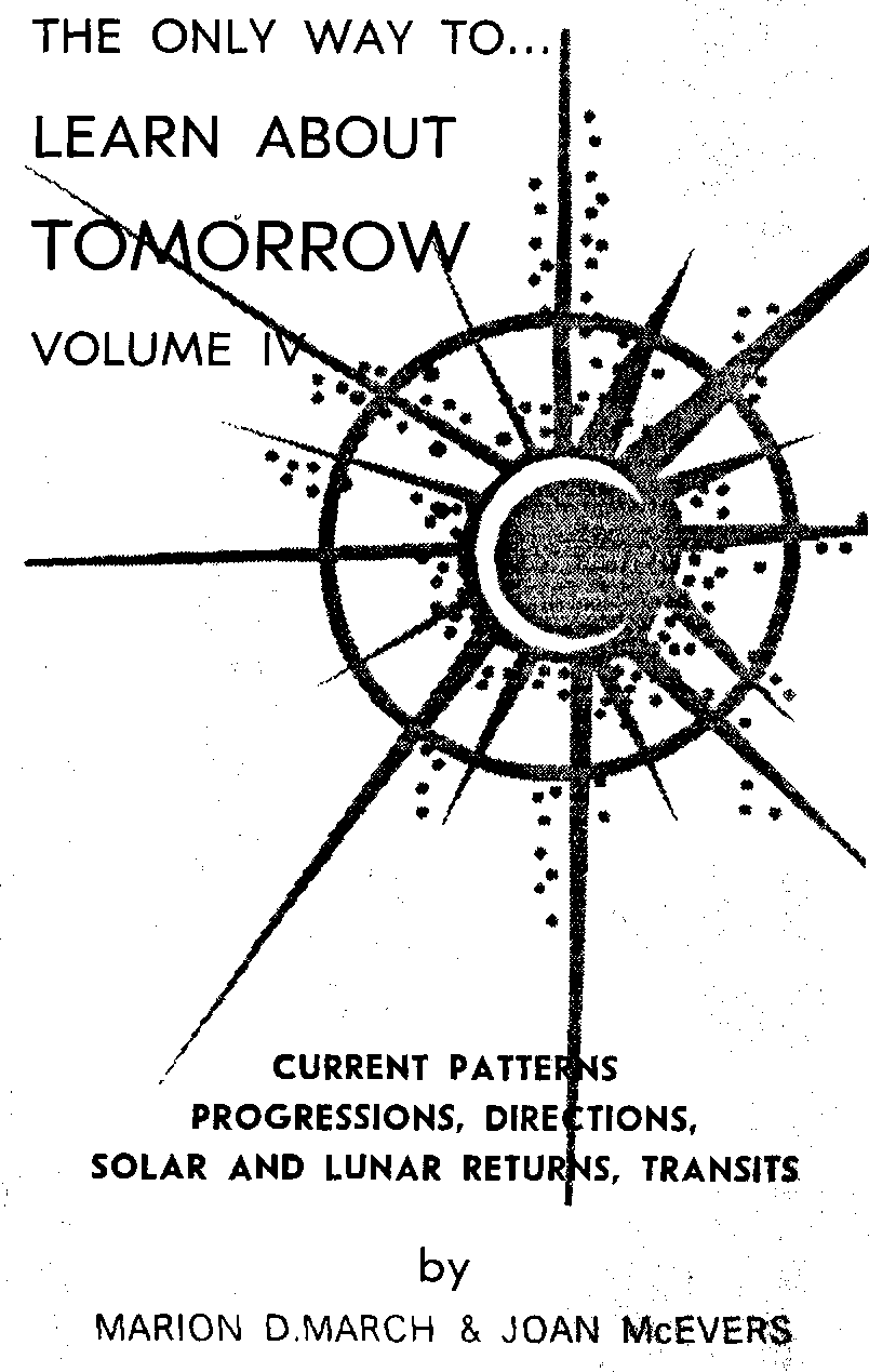 Марион Марч и Джоан Мак-Эверс Лучший способ выучить астрологию (том 4)  Техника предсказания